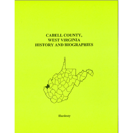 Cabell County, West Virginia History and Biographies
