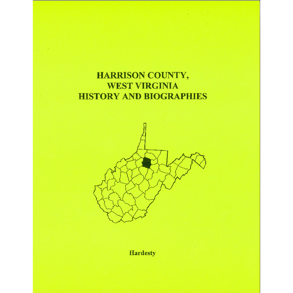 Harrison County, West Virginia History and Biographies