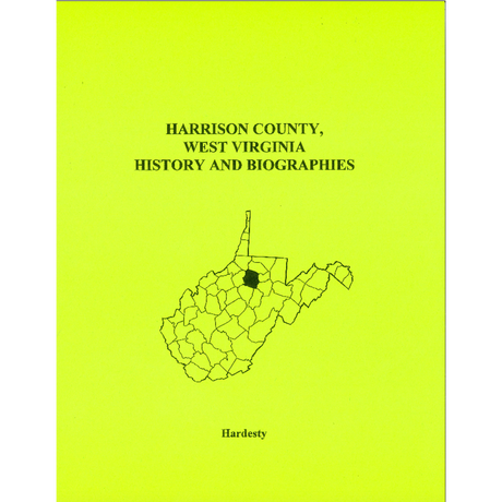 Harrison County, West Virginia History and Biographies
