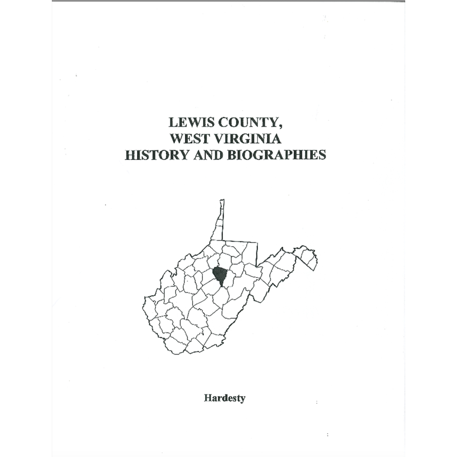 Lewis County, West Virginia History and Biographies