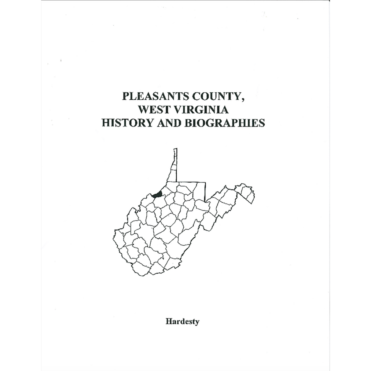 Pleasants County, West Virginia History and Biographies