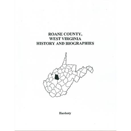 Roane County, West Virginia History and Biographies