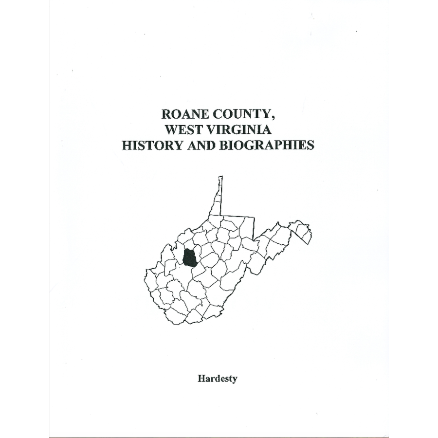 Roane County, West Virginia History and Biographies