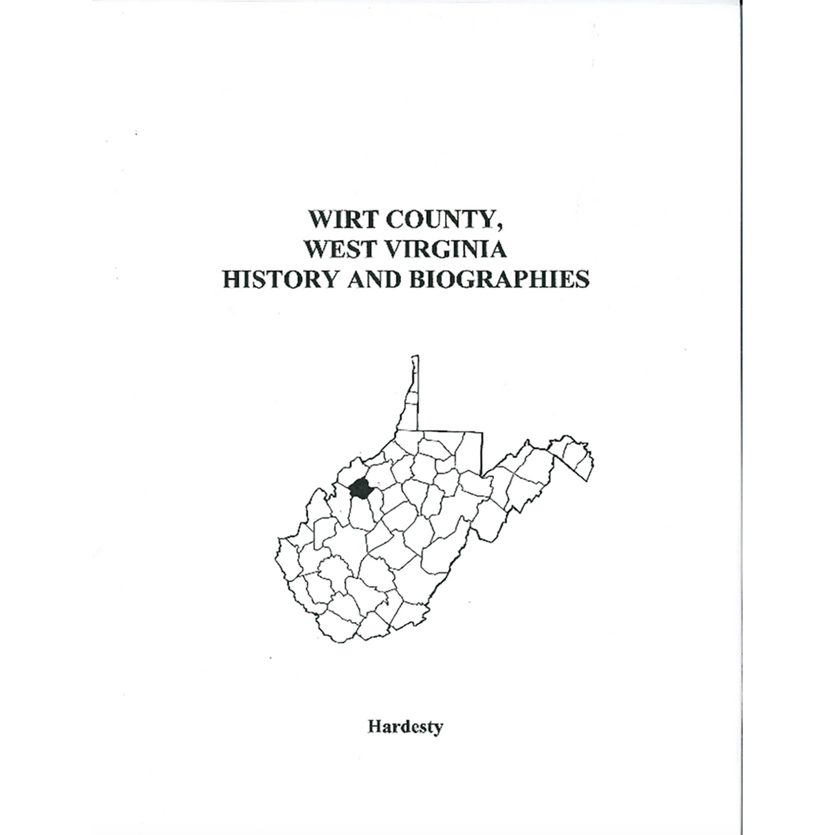 Wirt County, West Virginia History and Biographies