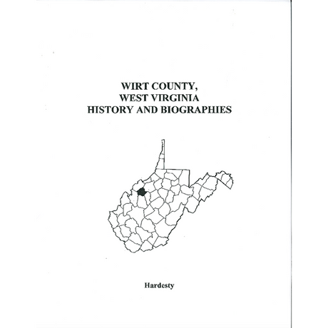 Wirt County, West Virginia History and Biographies