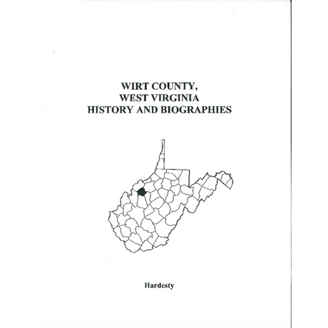 Wirt County, West Virginia History and Biographies