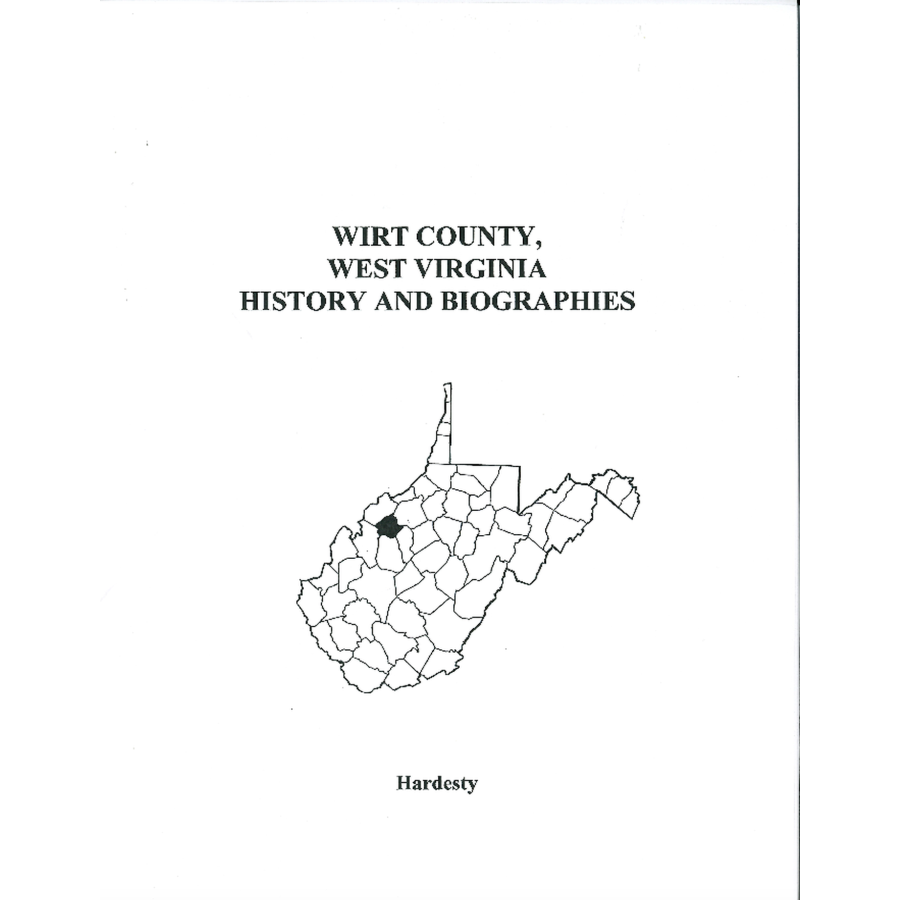 Wirt County, West Virginia History and Biographies