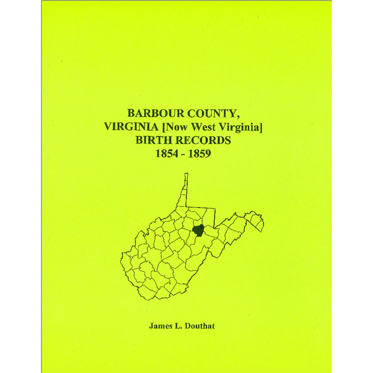 Barbour County, [West] Virginia Birth Records, 1854-1859