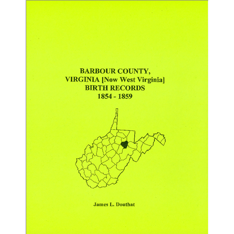 Barbour County, [West] Virginia Birth Records, 1854-1859