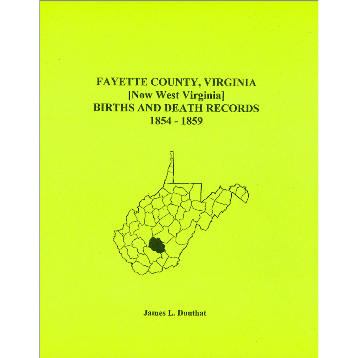 Fayette County, [West] Virginia Birth and Death Records, 1854-1859