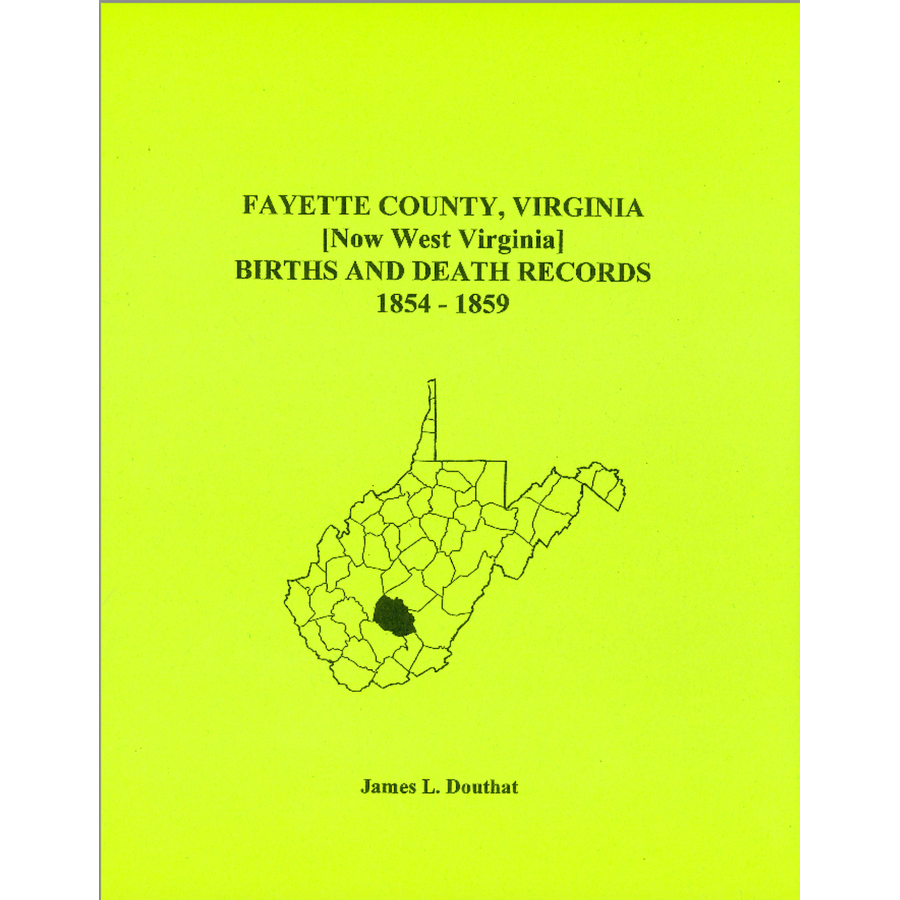 Fayette County, [West] Virginia Birth and Death Records, 1854-1859