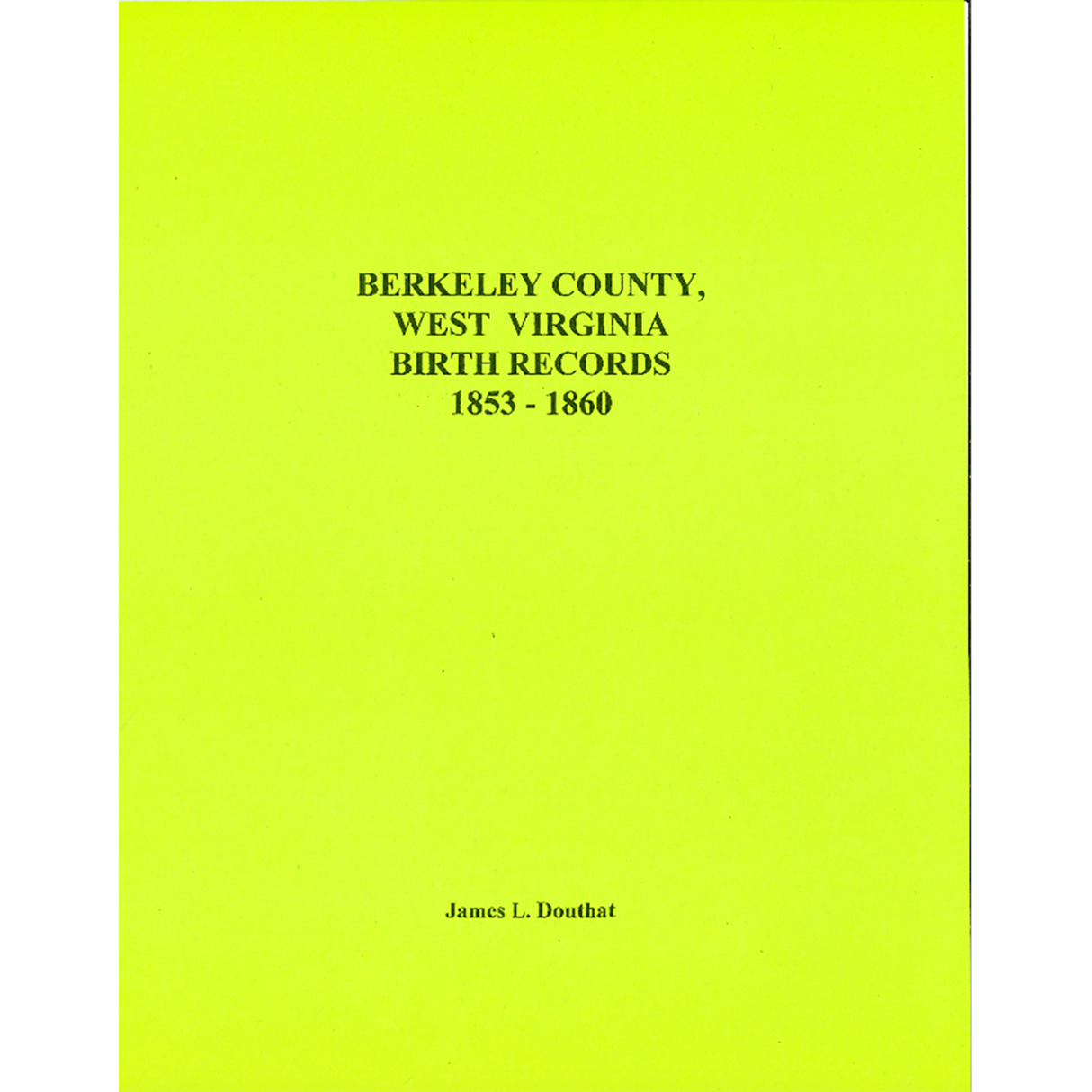 Berkeley County, [West] Virginia Birth Records, 1853-1860
