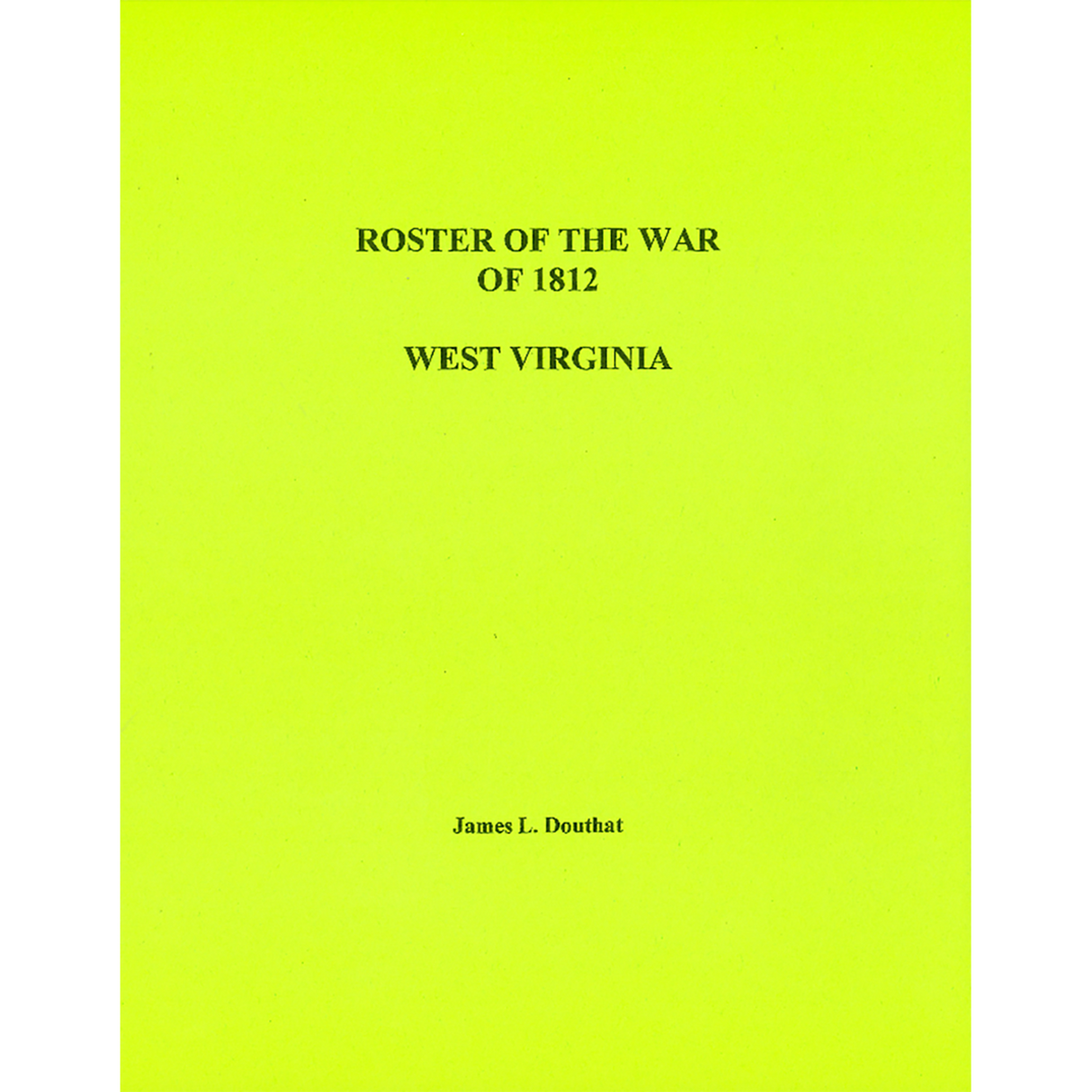 Roster of War of 1812, West Virginia
