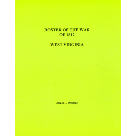 Roster of War of 1812, West Virginia