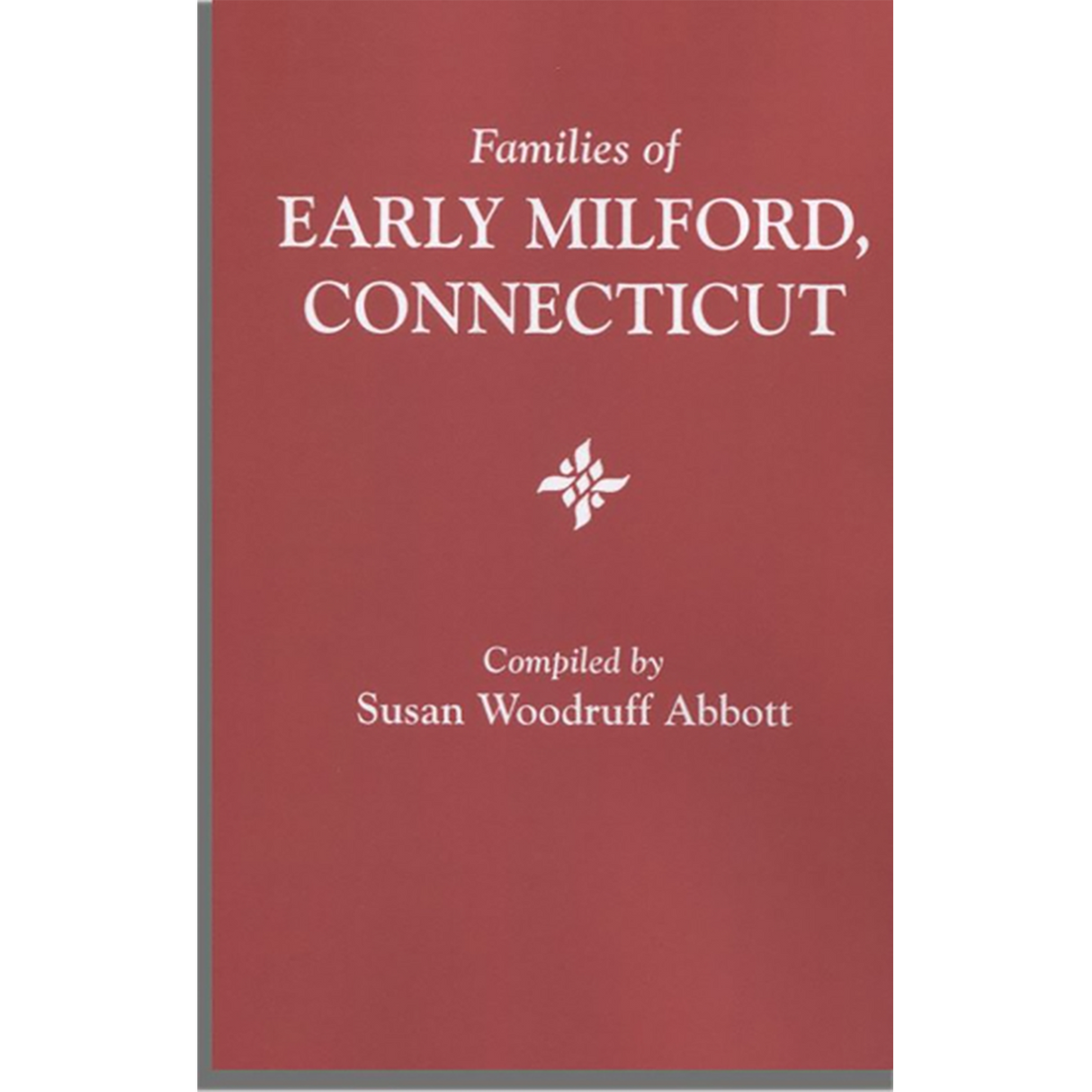 Families of Early Milford, Connecticut