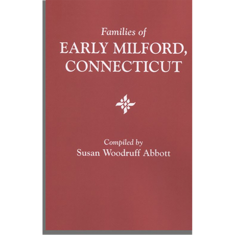 Families of Early Milford, Connecticut