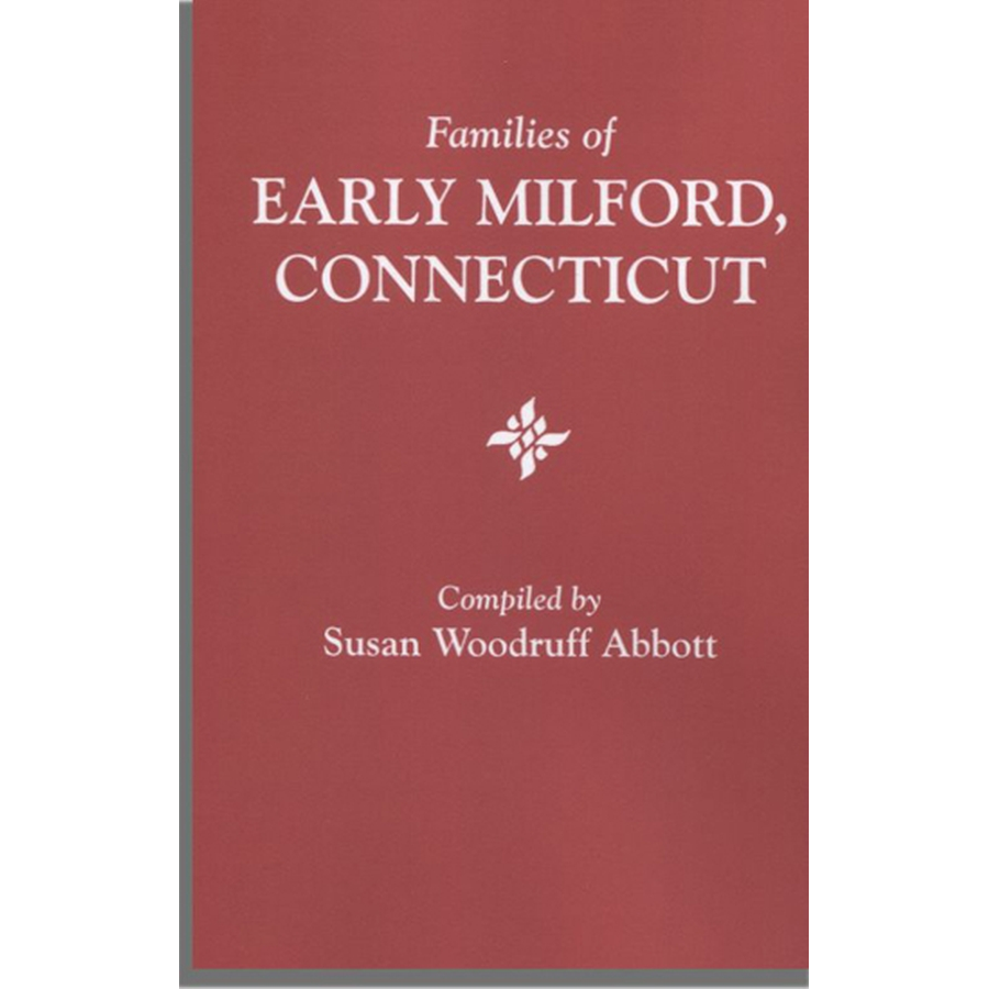 Families of Early Milford, Connecticut