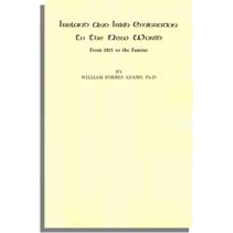 Ireland and Irish Emigration to the New World from 1815 to the Famine