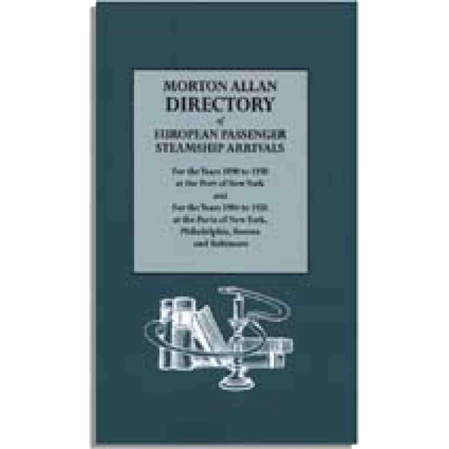 Morton Allan Directory of European Passenger Steamship Arrivals