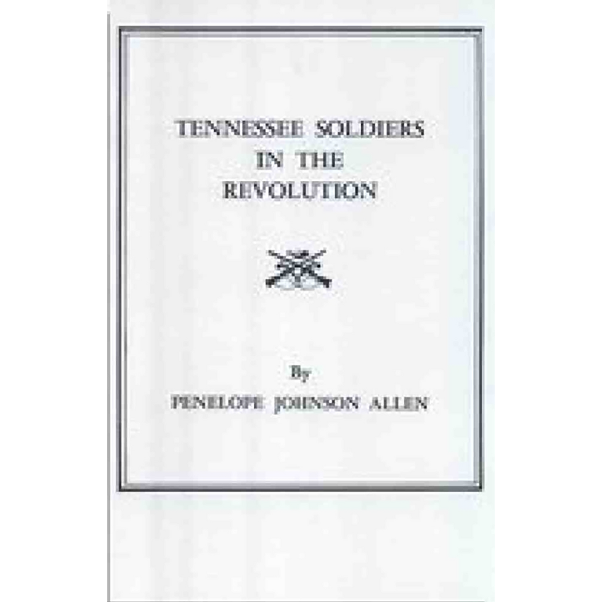 Tennessee Soldiers in the Revolution