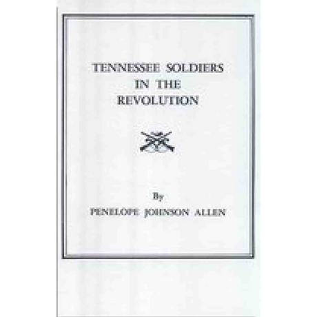 Tennessee Soldiers in the Revolution