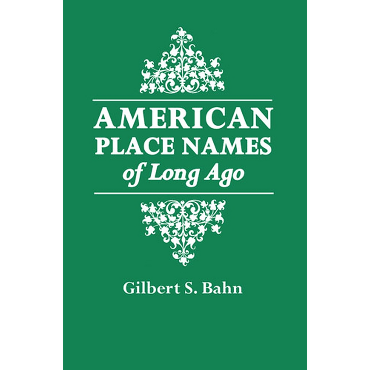 American Place Names of Long Ago