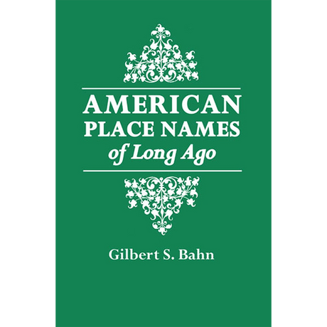 American Place Names of Long Ago