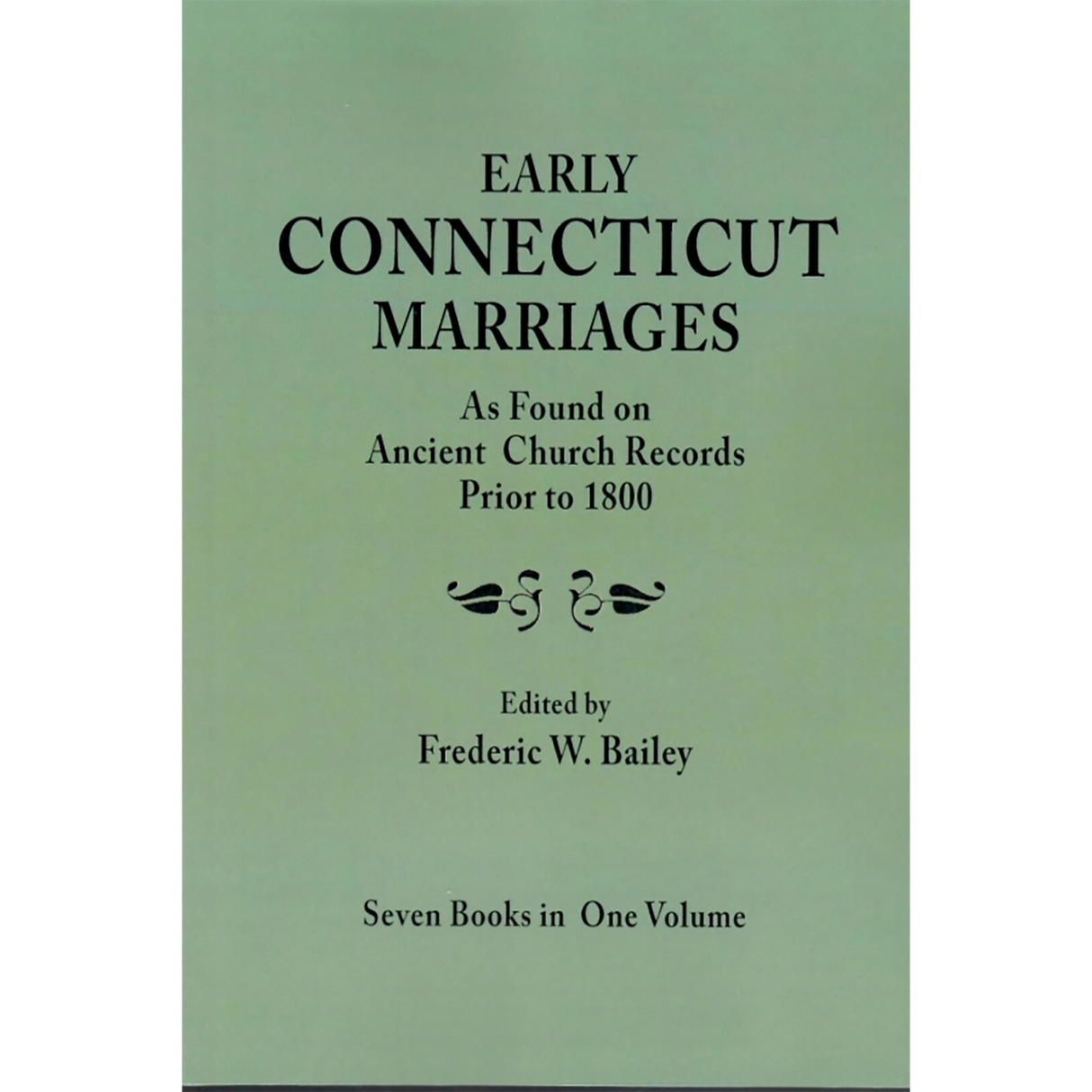 Early Connecticut Marriages