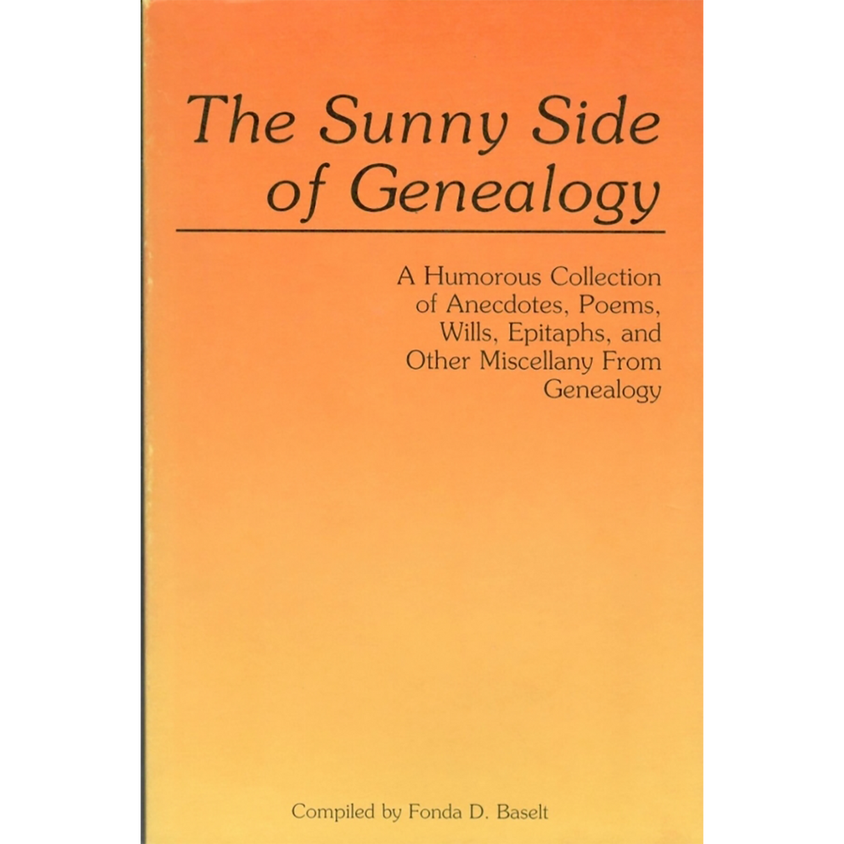 The Sunny Side of Genealogy, second edition