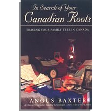 In Search of Your Canadian Roots, 3rd edition