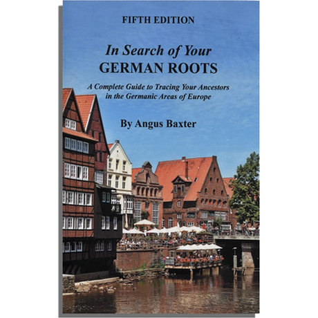 In Search of Your German Roots, Fifth Edition