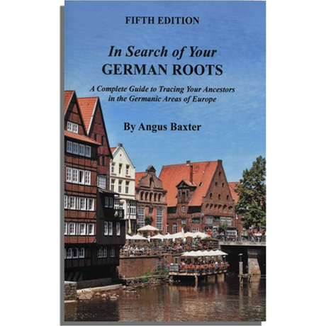 In Search of Your German Roots, Fifth Edition