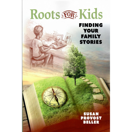 Roots for Kids: Finding Your Family Stories