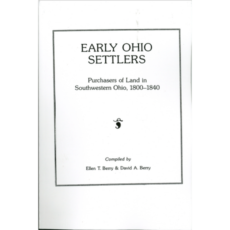 Early Ohio Settlers, Purchasers of Land in Southwestern Ohio, 1800-1840