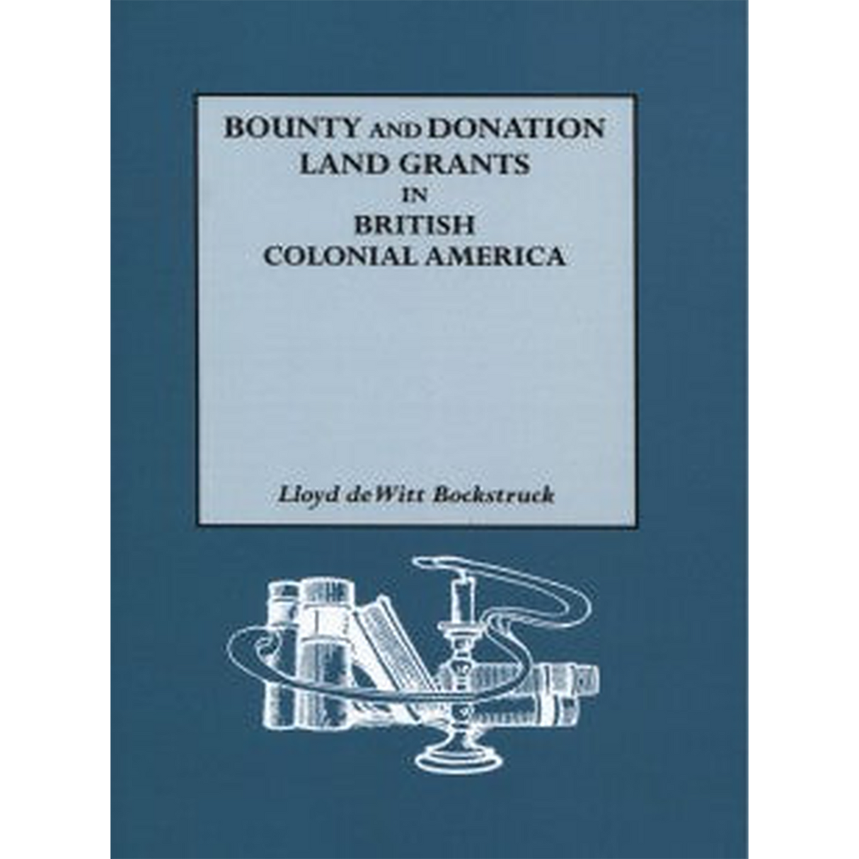Bounty and Donation Land Grants in British Colonial North America