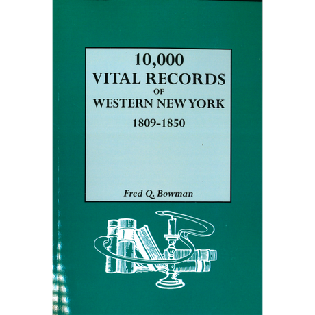 10,000 Vital Records of Western New York, 1809-1850