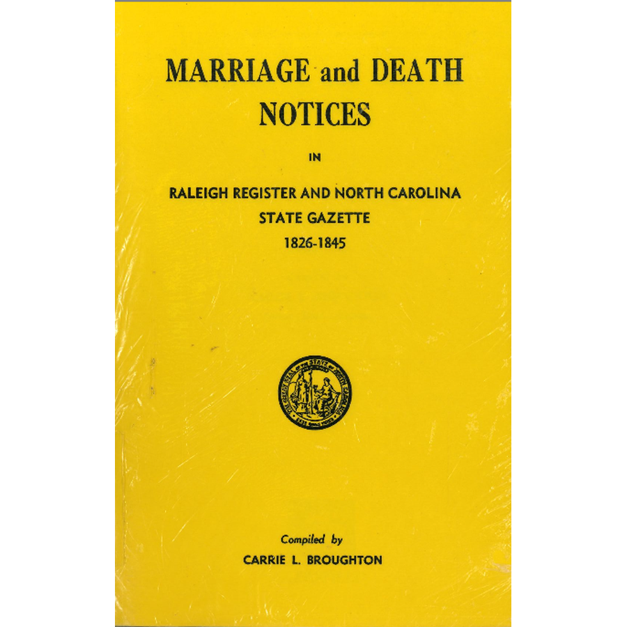 Marriage and Death Notices in “Raleigh Register and North Carolina State Gazette,” 1826-1845