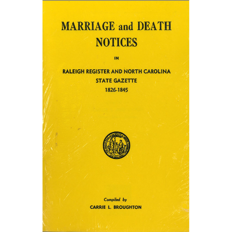 Marriage and Death Notices in “Raleigh Register and North Carolina State Gazette,” 1826-1845