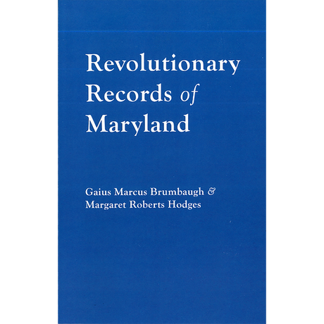 Revolutionary Records of Maryland