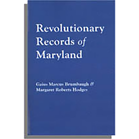 Revolutionary Records of Maryland