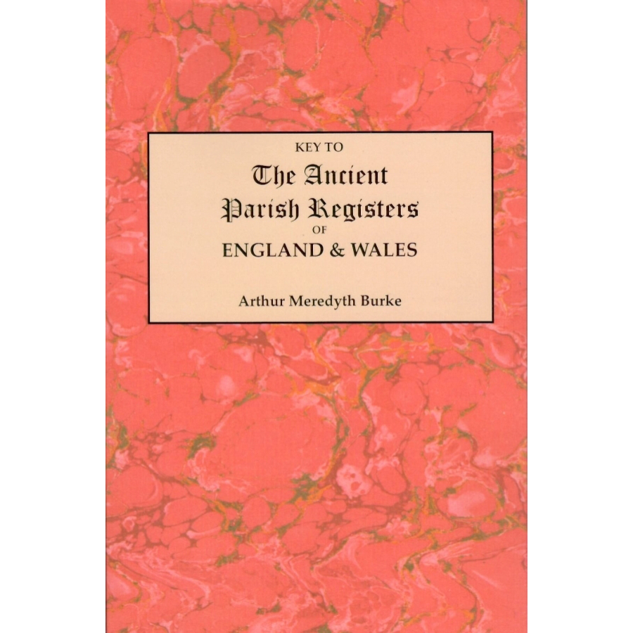 Key to the Ancient Parish Registers of England and Wales
