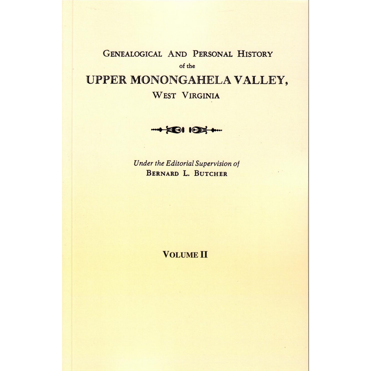 Genealogical and Personal History of the Upper Monongahela Valley, West Virginia, Volume 2