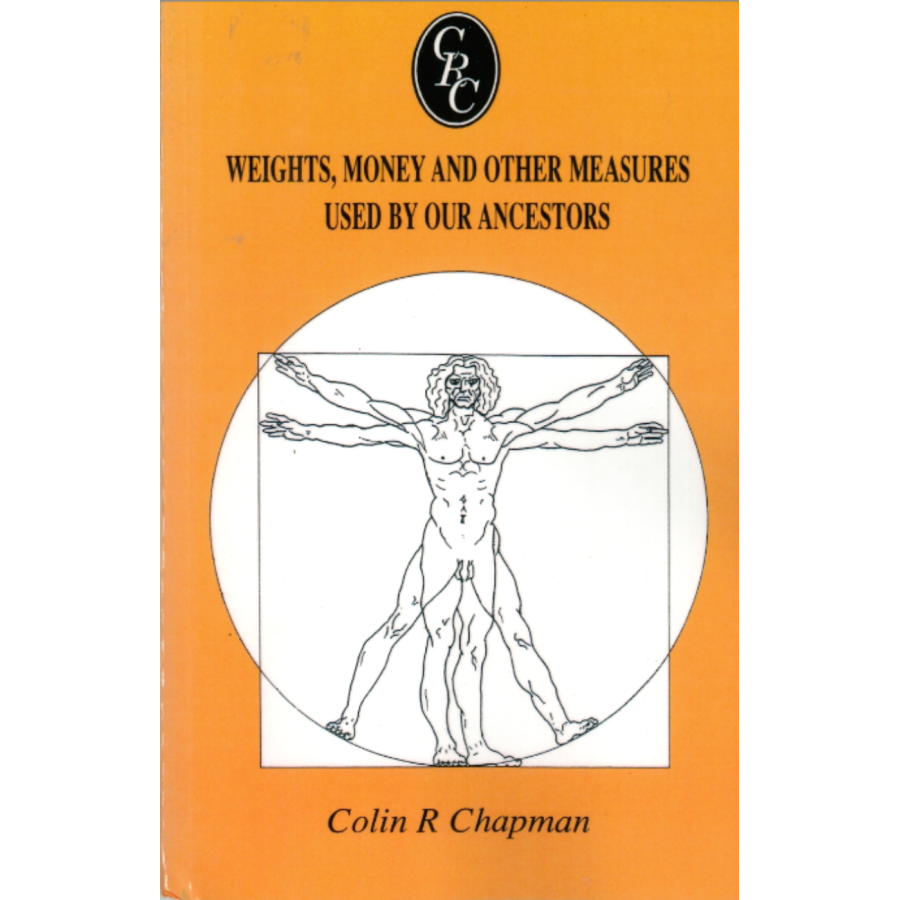 Weights, Money and Other Measures Used By Our Ancestors