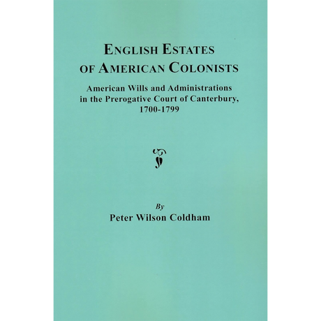 English Estates of American Colonists, 1700-1799