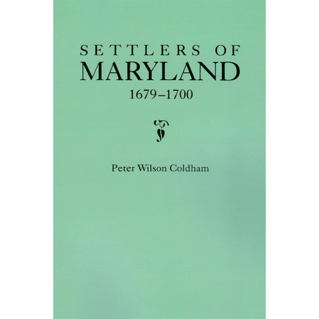 Settlers of Maryland, 1679-1700