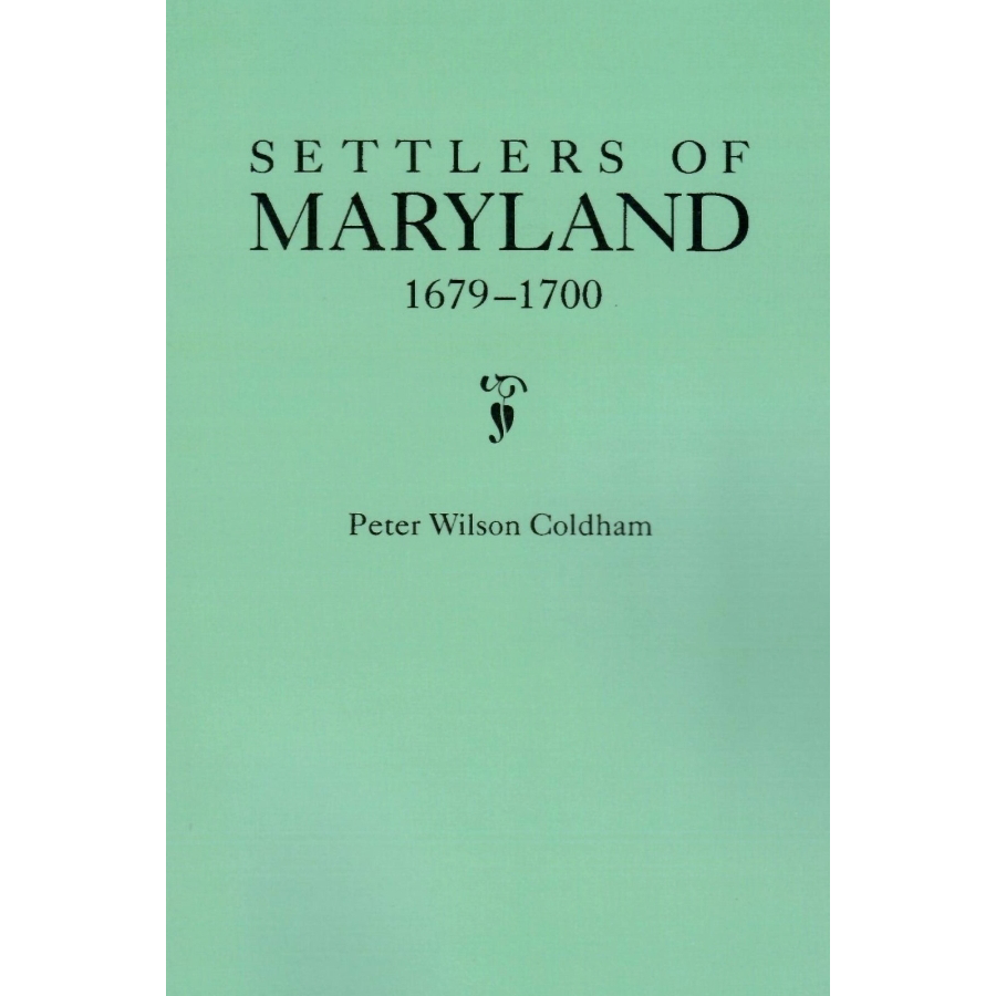 Settlers of Maryland, 1679-1700