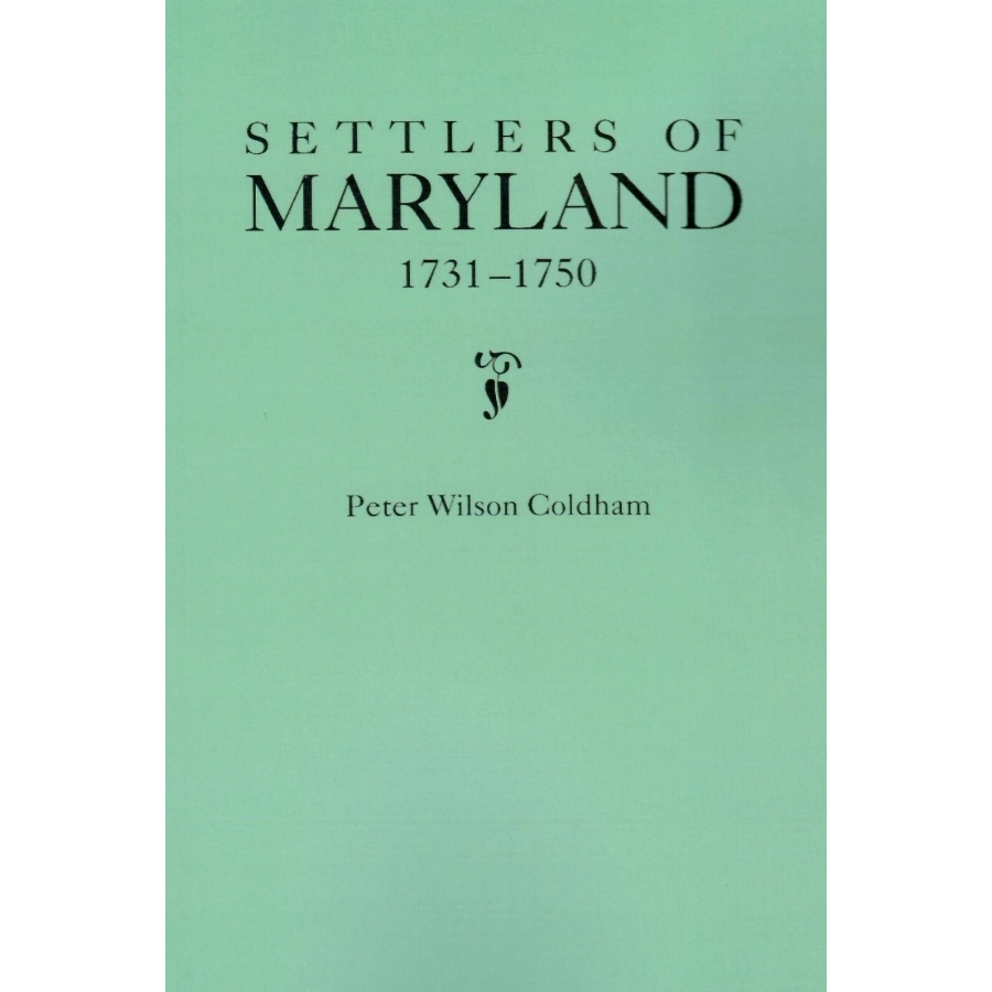 Settlers of Maryland, 1731-1750