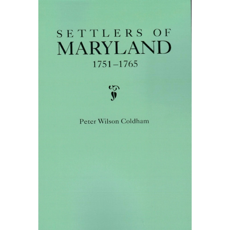 Settlers of Maryland, 1751-1765