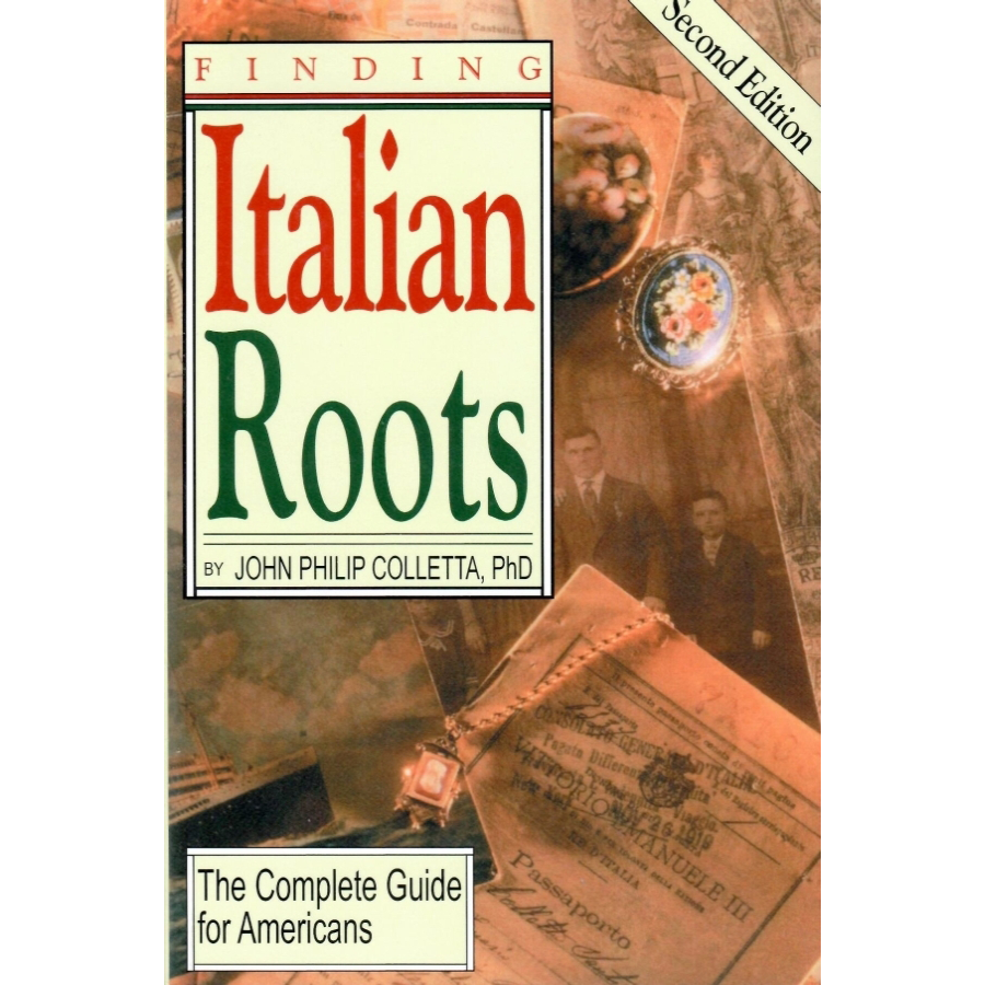 Finding Italian Roots, Second Edition