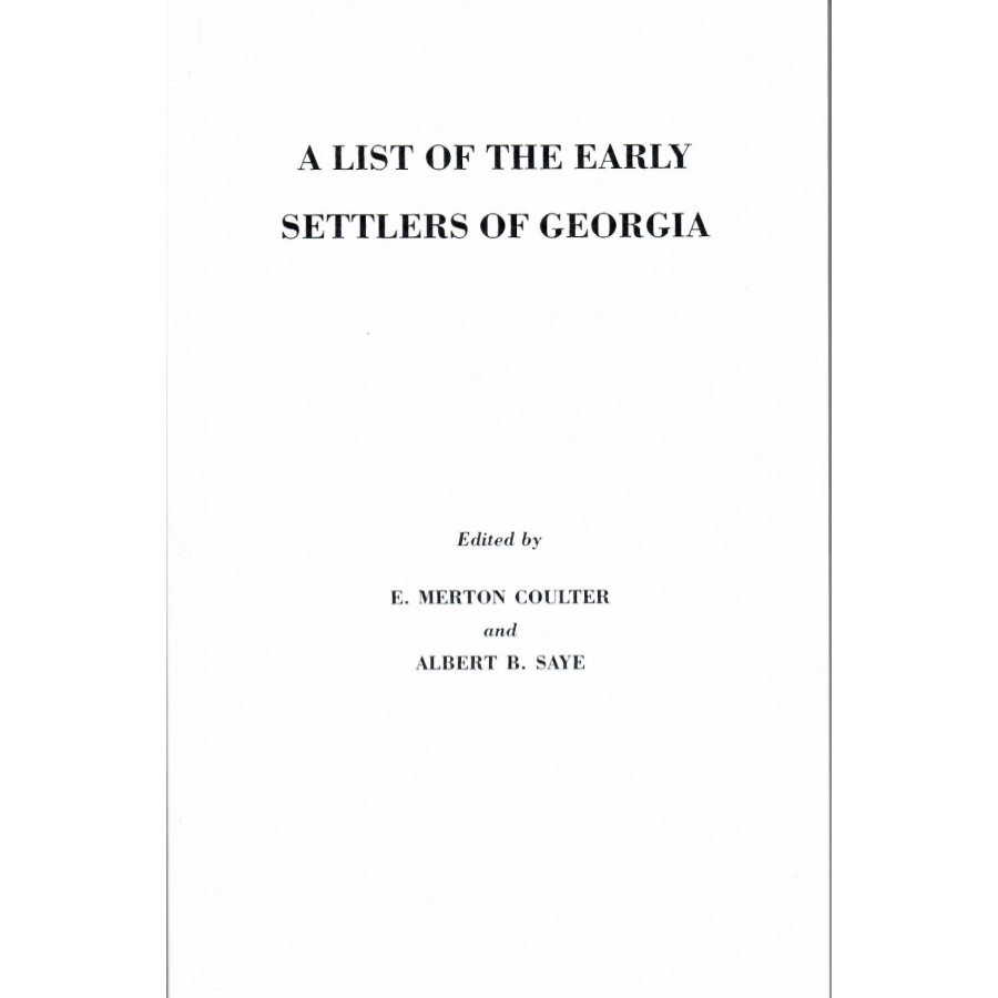 A List of the Early Settlers of Georgia